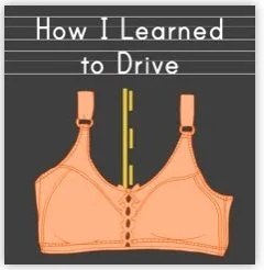 HOW I LEARNED TO DRIVE from Tongue In Cheek Productions