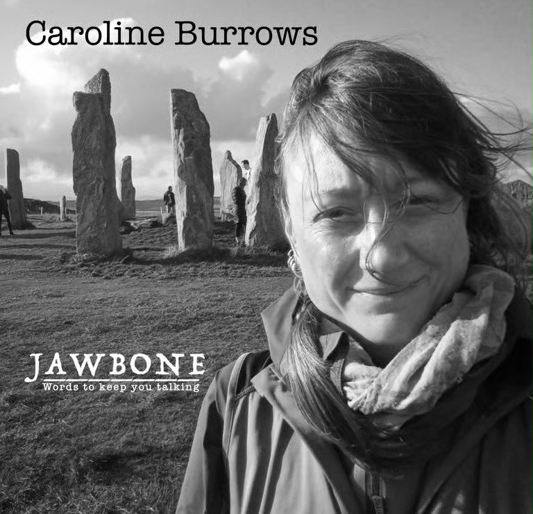 A black and white photo showing a woman with windblown hair taking a selfie in front of Stonehenge, with the text 'Caroline Burrows' at the top and 'JAWBONE Words to keep you talking' at the bottom.