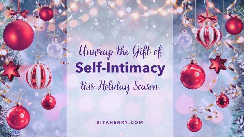 Self Intimacy Can Save You This Holiday Season