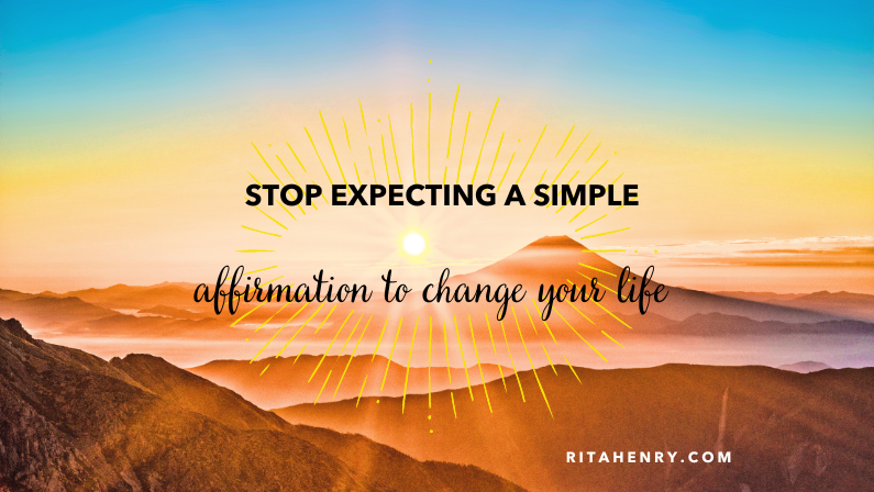 Why Don’t Affirmations Alone Work?