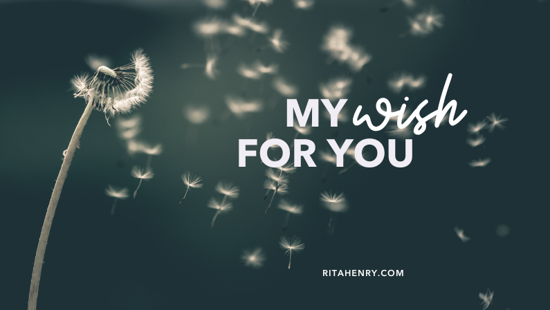 My wish for you...