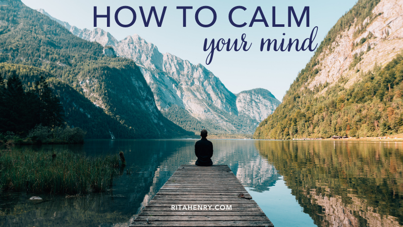 How to calm your mind