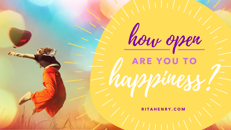 How open are you to happiness?