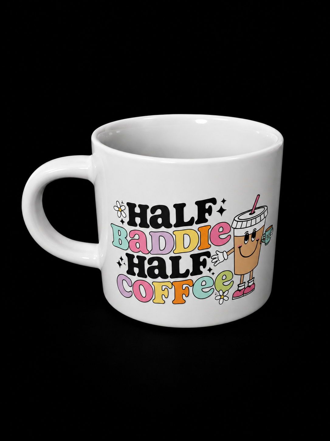 Half Baddie Half Coffee Mug