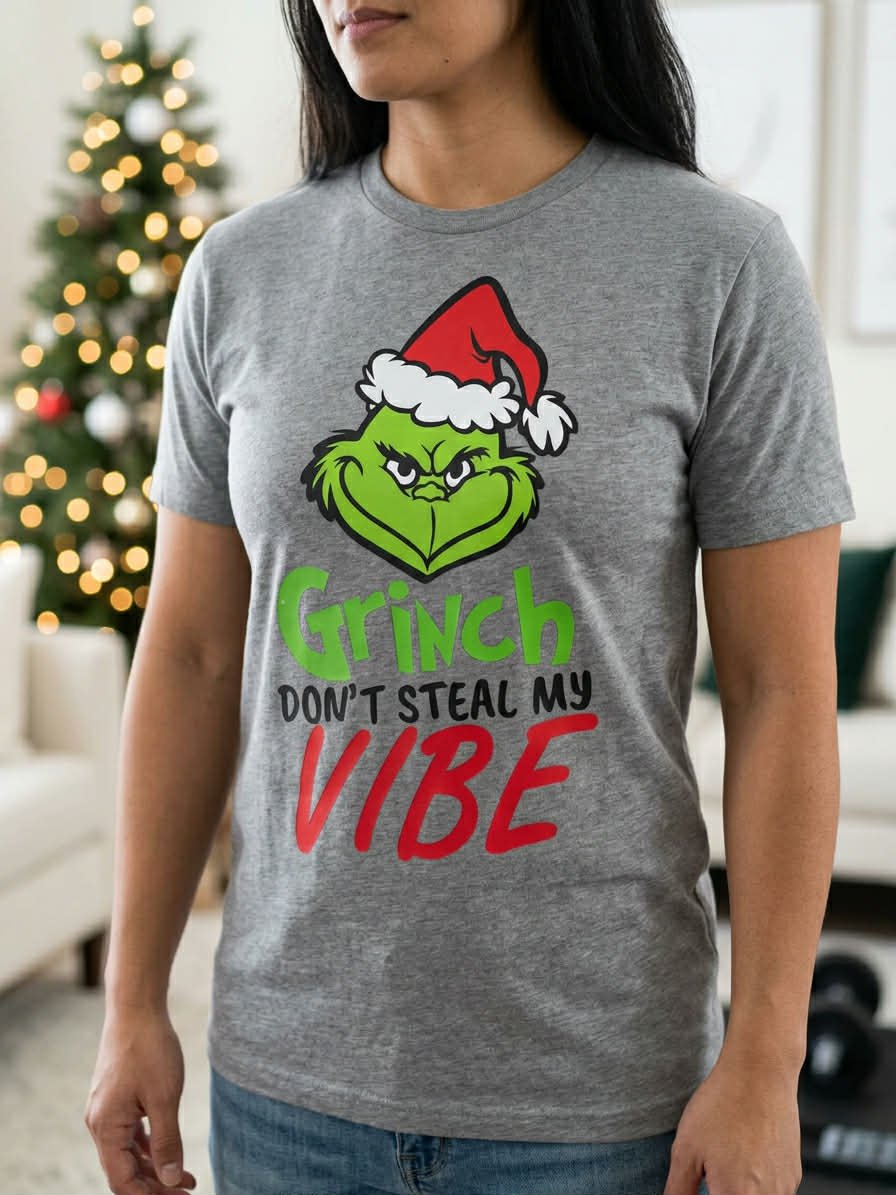 Grinch Don't Steal My Vibe- adult