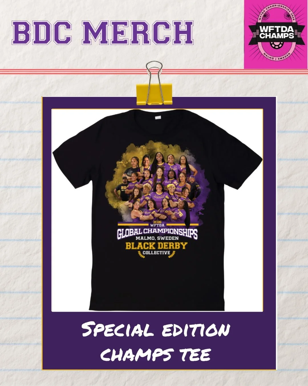 We&rsquo;re bringing the BDC merch to Malm&ouml;. Come find us at WFTDA Champs and grab some BDC gears!

New Merch: Our special edition 2026 Champs tee featuring the BDC roster competing in Malm&ouml;

Merch Booth Hours

📍 Thursday, October 15
10 AM