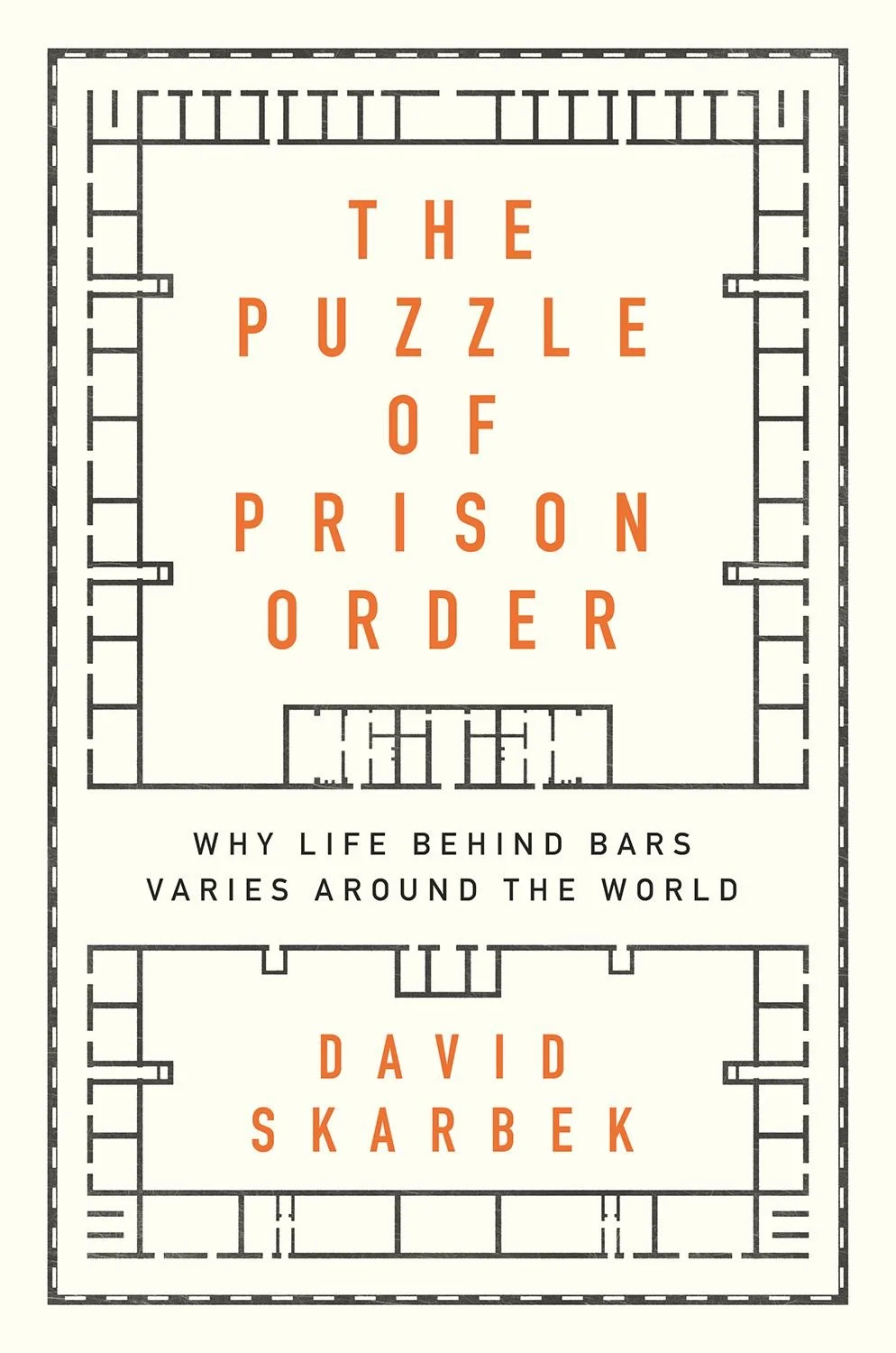 Book cover titled "The Puzzle of Prison Order" by David Skarbek. The cover features a diagram of a prison layout with cells and corridors, and a subtitle "Why Life Behind Bars Varies Around the World."