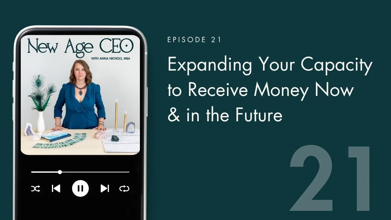Expanding Your Capacity to Receive Money Now &amp; in the Future