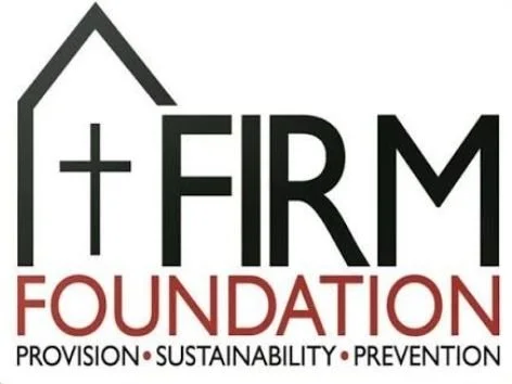 Logo of FIRM Foundation featuring a stylized house outline with a cross, and the words 'FIRM FOUNDATION' and 'PROVISION • SUSTAINABILITY • PREVENTION'.