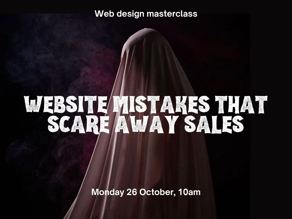 Website Design Masterclass: Mistakes that scare away sales (and how to fix them)