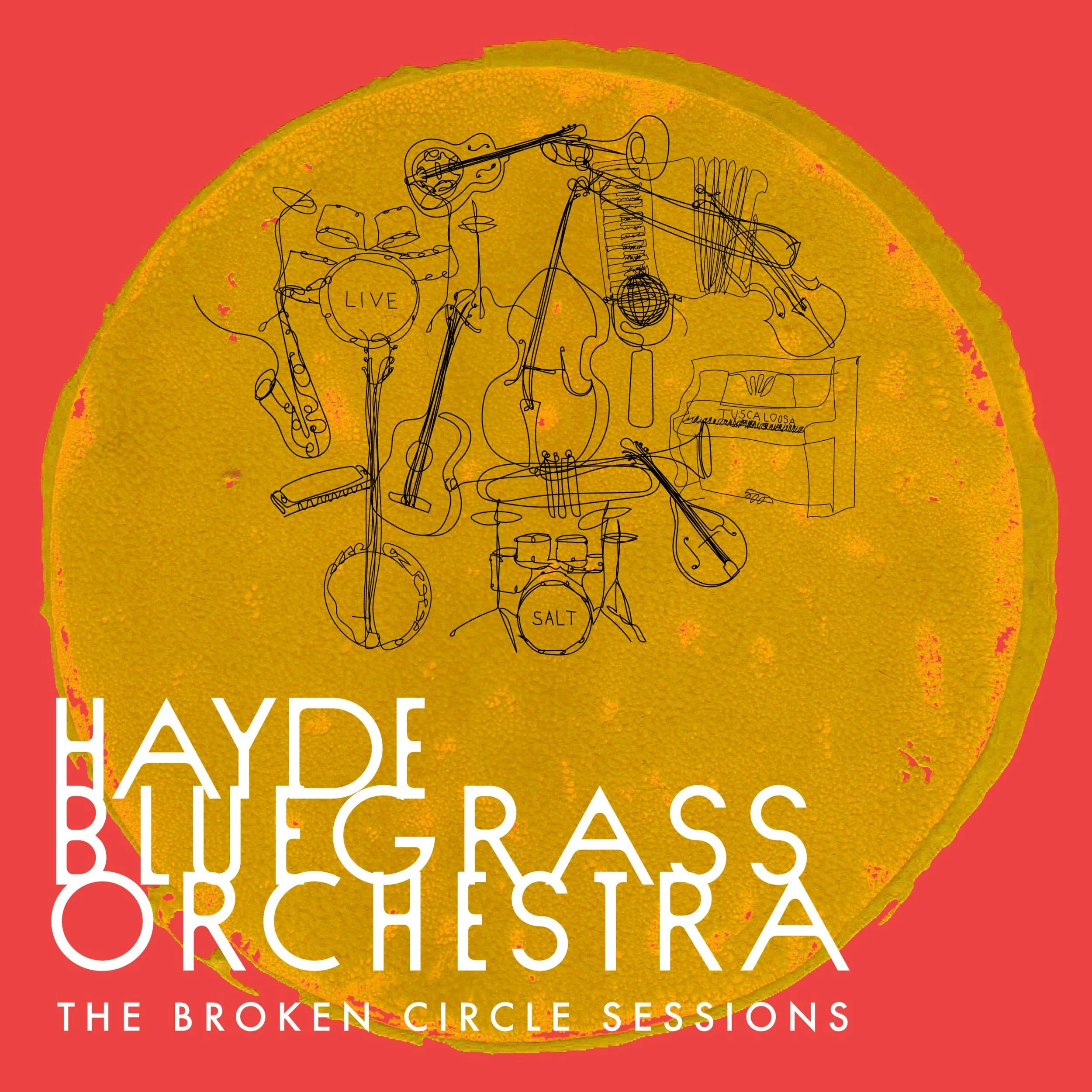 Hayde's live album. A yellow circle with a black line drawing of musical instruments, including a drum set, guitar, and microphone, overlaid on it. The background is red. The text reads "The Broken Circle Sessions".