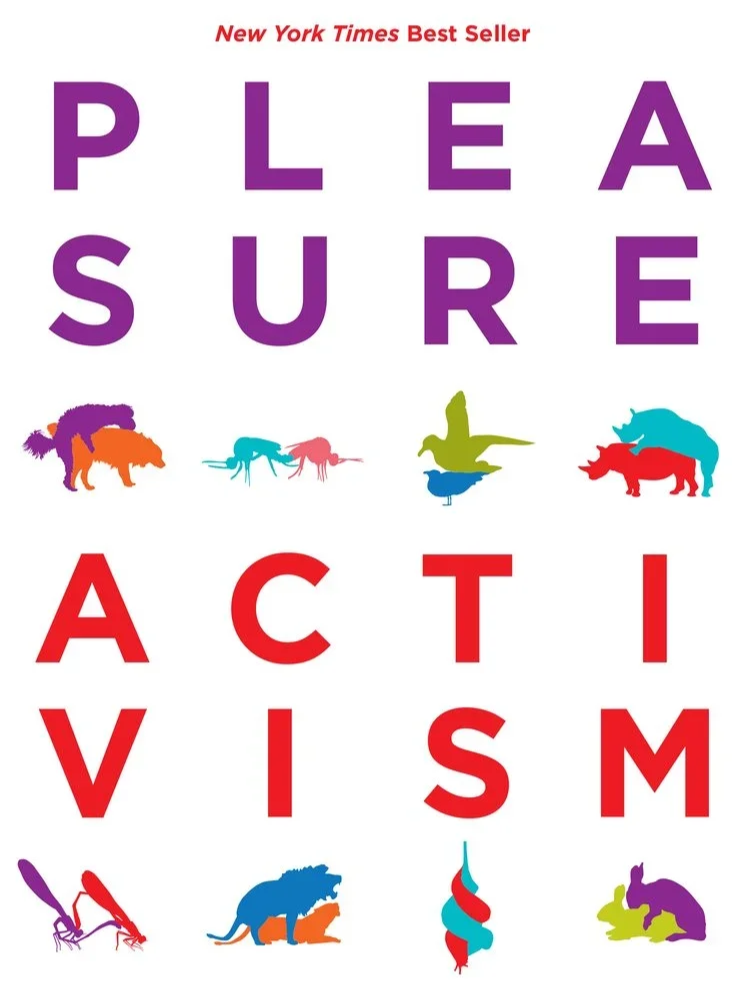 Poster with the words 'PLEASURE ACTIVISM' in large, bold letters, and the phrase 'New York Times Best Seller' at the top. The poster features colorful silhouettes of animals and insects arranged beneath the text.