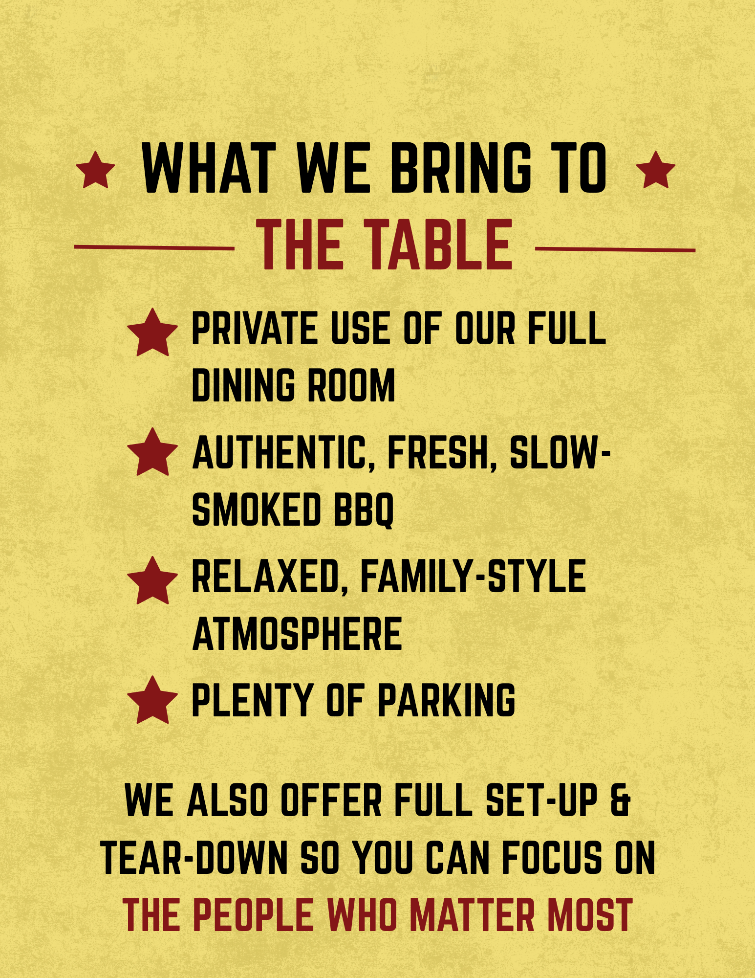 A sign with the heading 'What we bring to the table' listing qualities such as private use of full dining room, authentic smoked BBQ, relaxed family-style atmosphere, and plenty of parking.