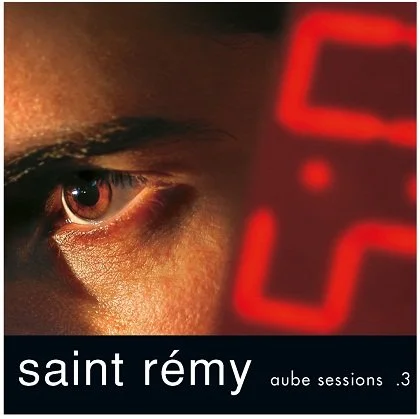 Saint Rémy - Aube Session