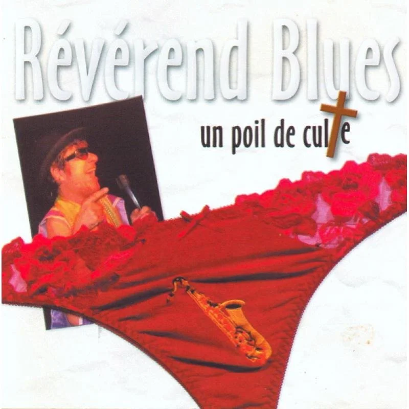 Révérend Blues - Un Poil De Culte