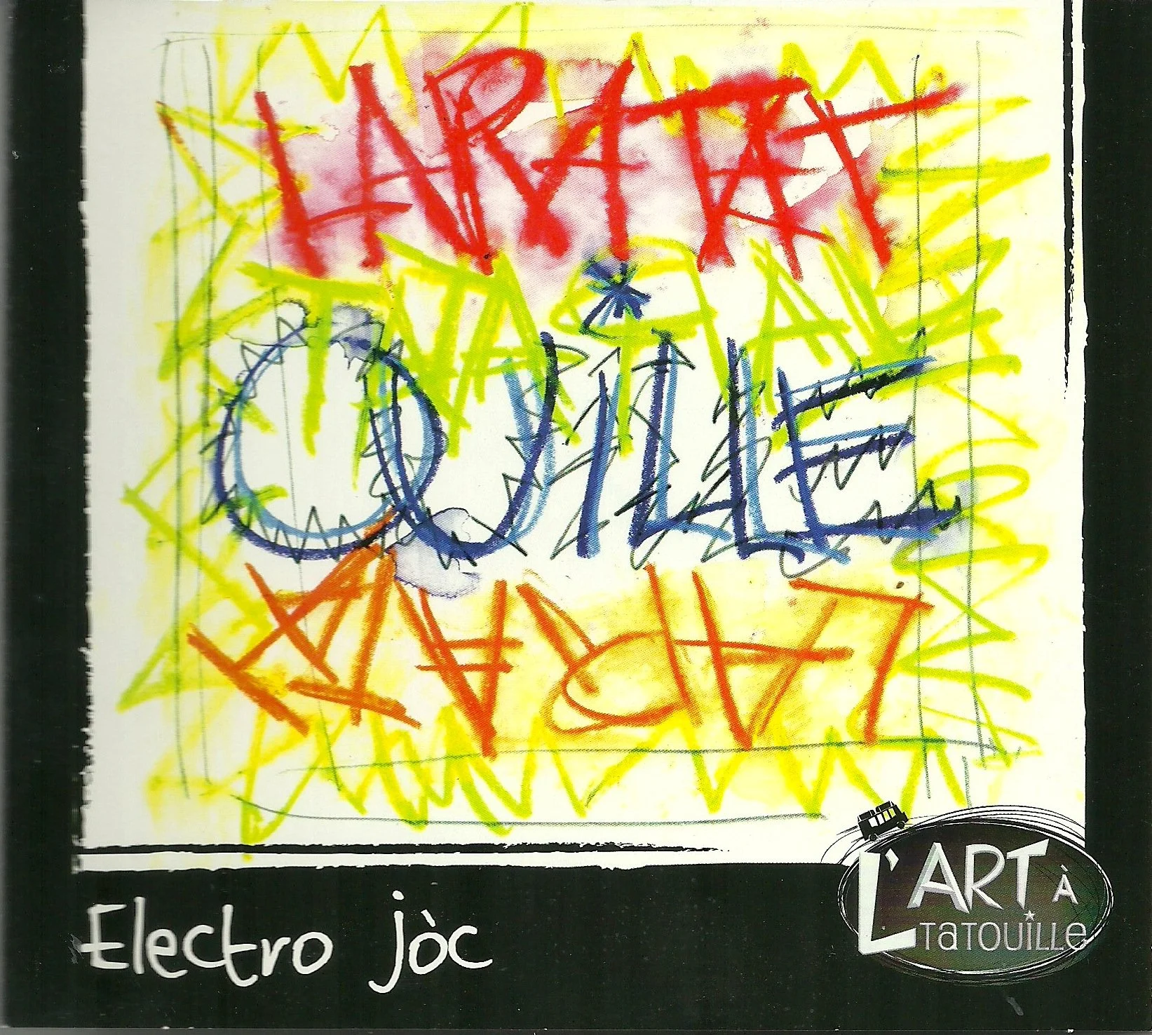 L'Art A Tatouille - Electro Joc