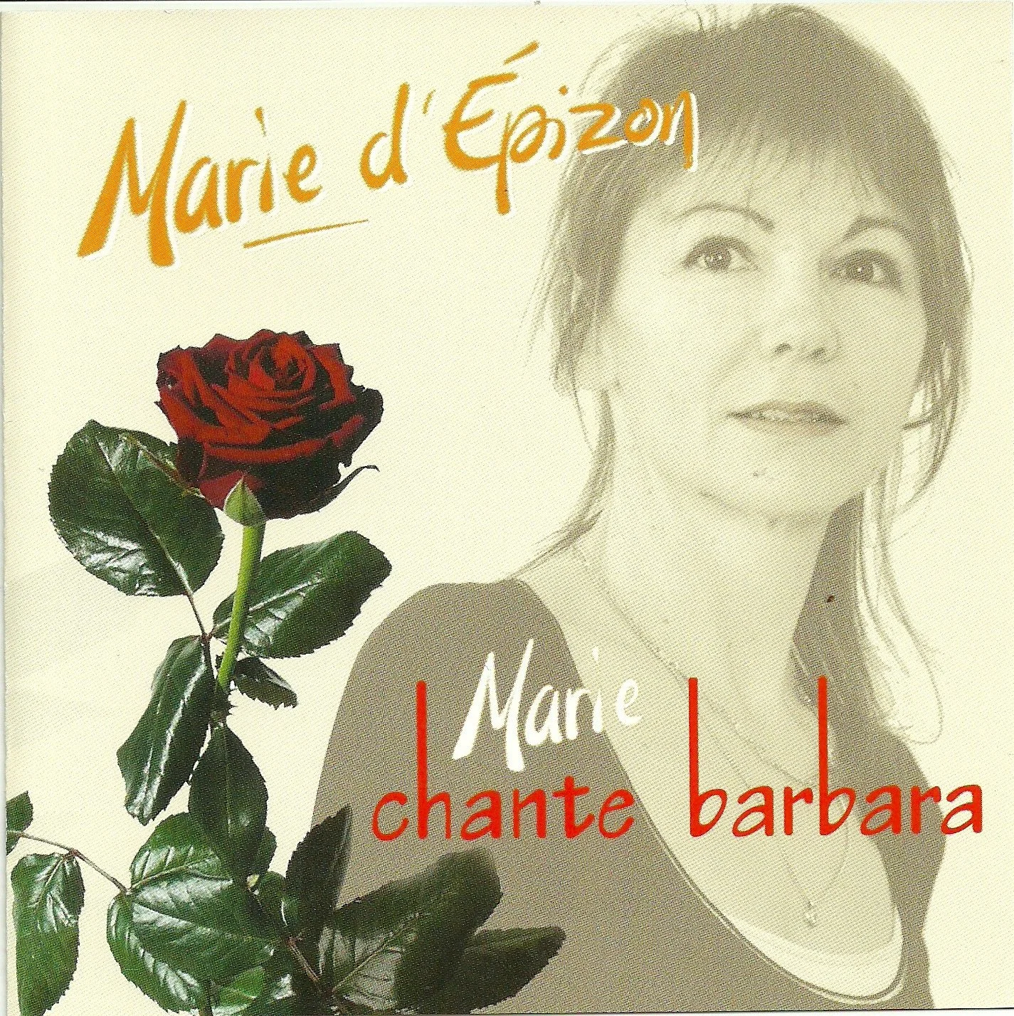 Marie d'Épizon - Marie Chante Barbara