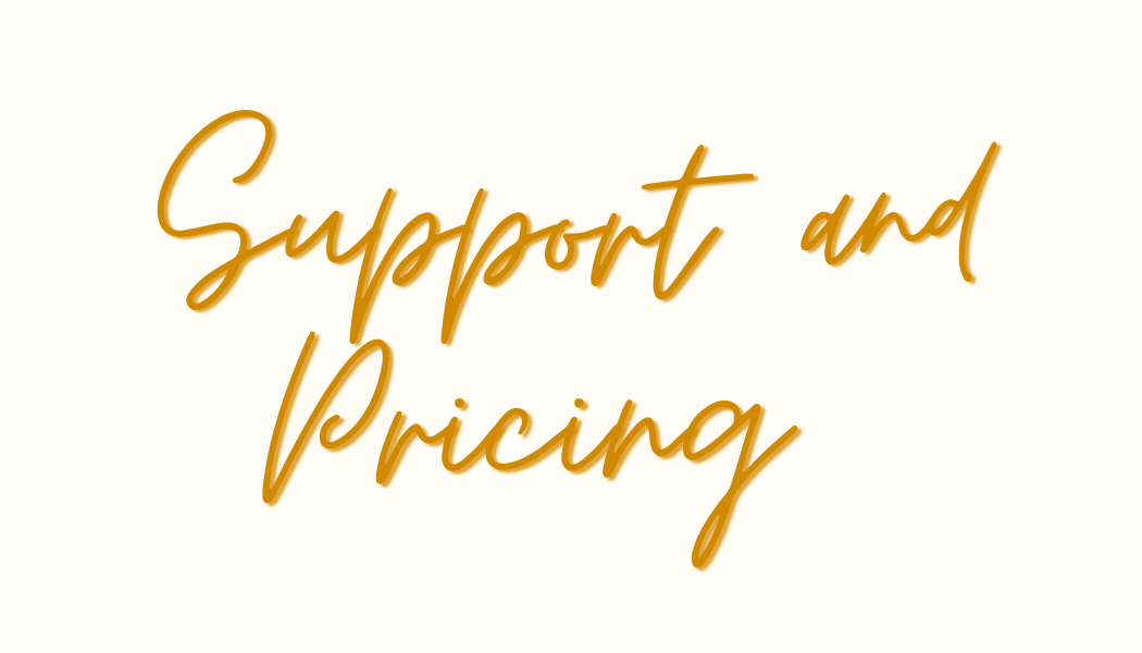 Text saying 'Support and Pricing' written in cursive font on a light background.