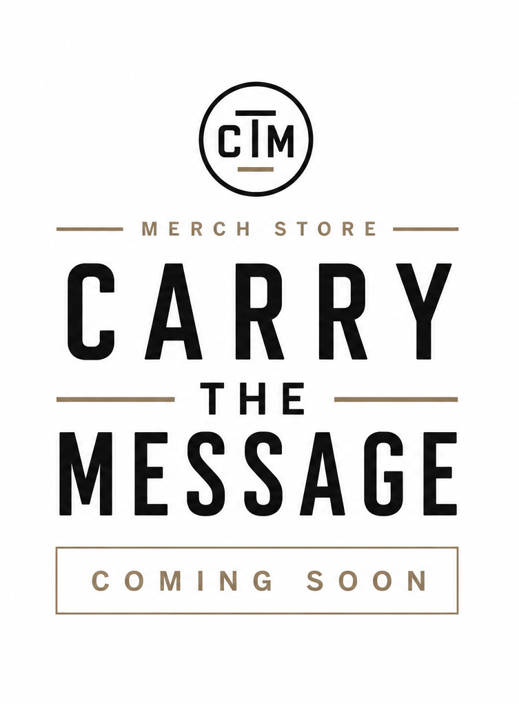 Announcement for a merchandise store called CM, featuring the phrase "Carry the Message," with a "Coming Soon" note.