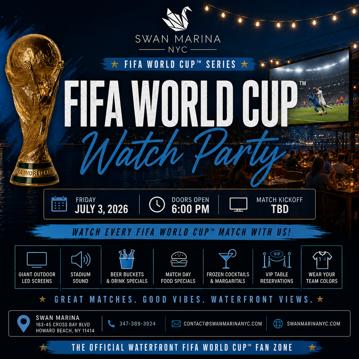 Promotion for a FIFA World Cup watch party at Swan Marina NYC on July 3, 2026, featuring a large golden FIFA World Cup trophy, a big outdoor LED screen showing a soccer match, and guests dining outdoors under string lights.
