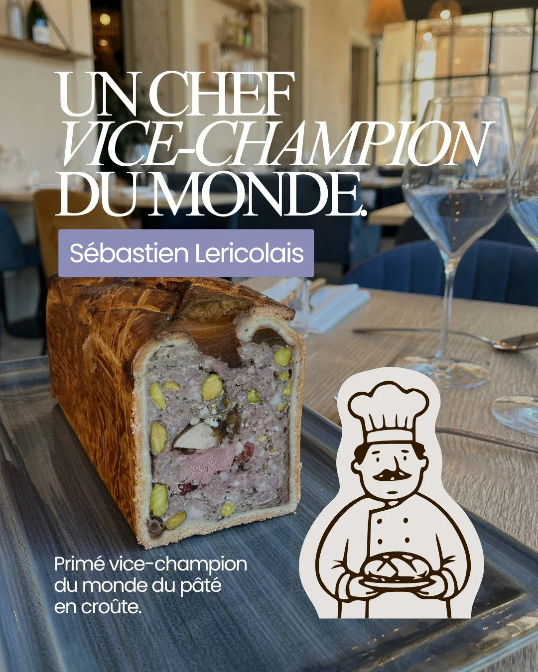 👨&zwj;🍳 S&eacute;bastien Lericolais, notre chef, a &eacute;t&eacute; prim&eacute; vice-champion du monde du p&acirc;t&eacute; en cro&ucirc;te !

🥇 Une distinction qui r&eacute;compense des ann&eacute;es de passion, de pr&eacute;cision et d'exigenc
