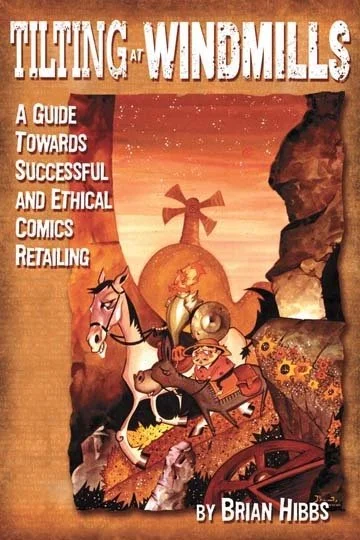 Book cover for 'Tilting at Windmills' by Brian Hibbs, featuring cartoon characters, a horse, and a large windmill in a desert landscape at sunset.