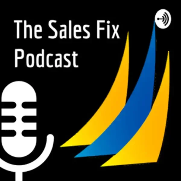 Logo for 'The Sales Fix Podcast' featuring a microphone icon and stylized yellow and blue sails on a black background.