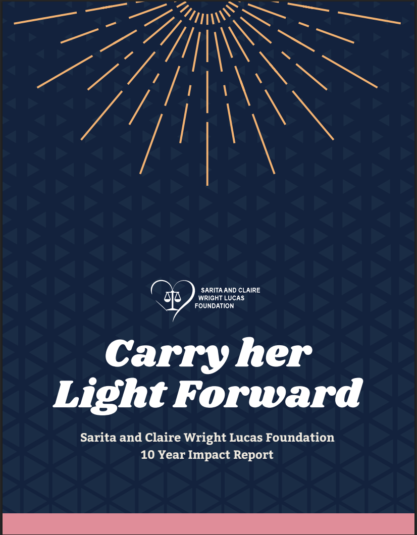 Sarita &amp; Claire Wright Lucas Foundation 2024 Impact Report