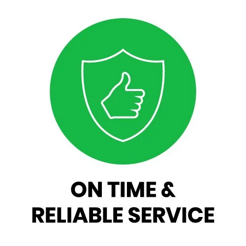 Green circle with a white shield outline and a thumbs-up icon inside, with text "On Time & Reliable Service" underneath.