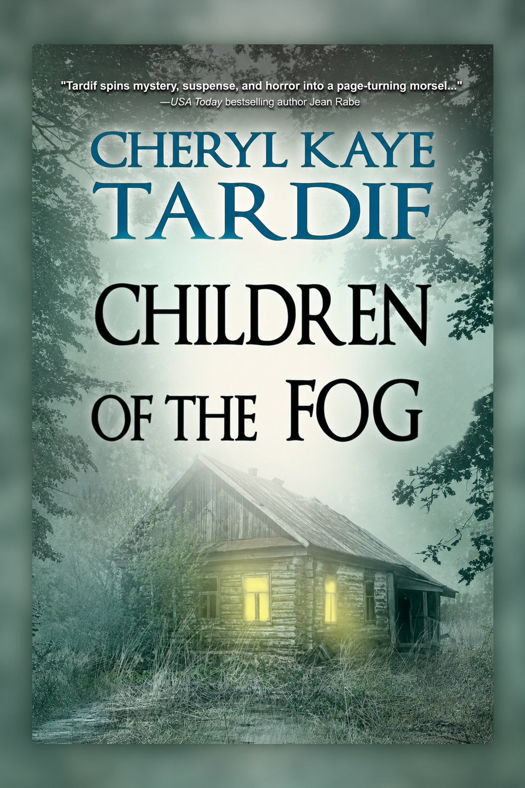 Children of the Fog - A BESTSELLING Psychological Crime Thriller by Cheryl Kaye Tardif
