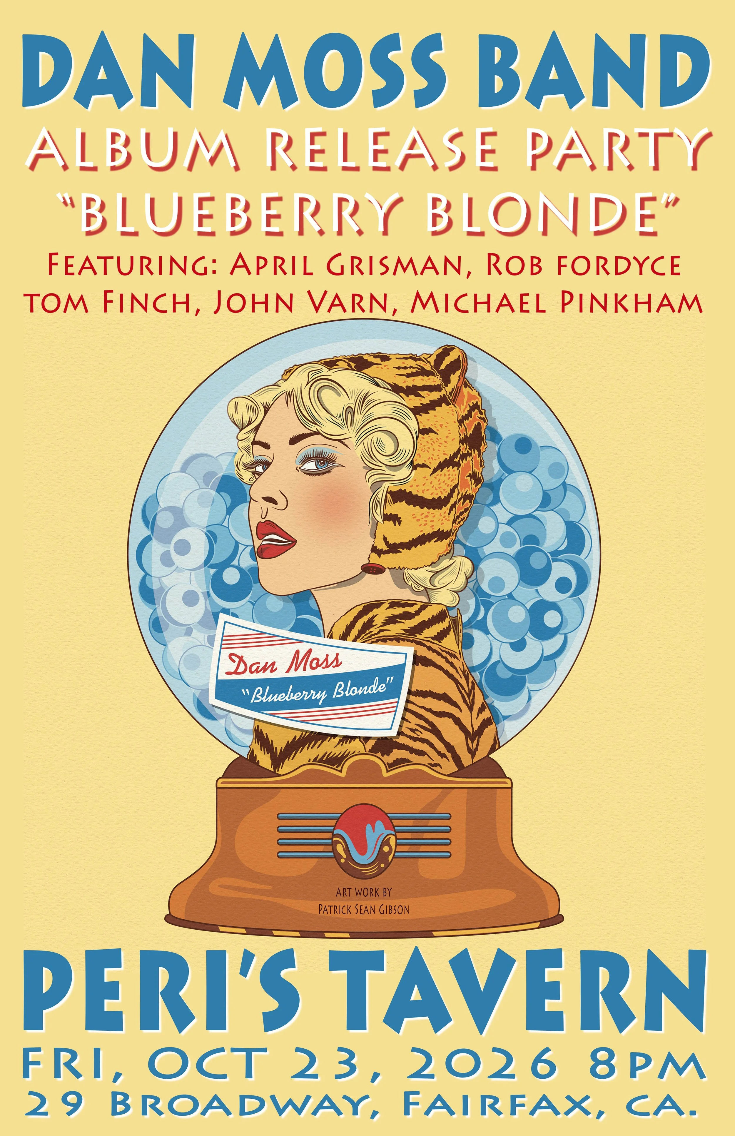 Poster for Dan Moss Band album release party "Blueberry Blonde" featuring April Griseman, Rob Fordyce, Tom Finch, John Varn, Michael Pinkham. Event is on October 23, 2026, at 8 PM, at Peri's Tavern, 29 Broadway, Fairfax, CA.