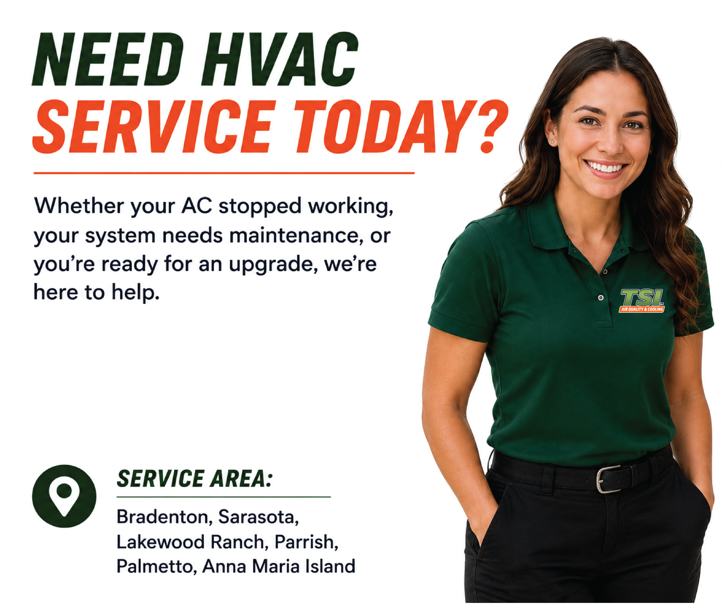 A promotional poster with bold text asking 'Need HVAC service today?' and a smiling woman wearing a green shirt with a logo, with additional service area details listed below.