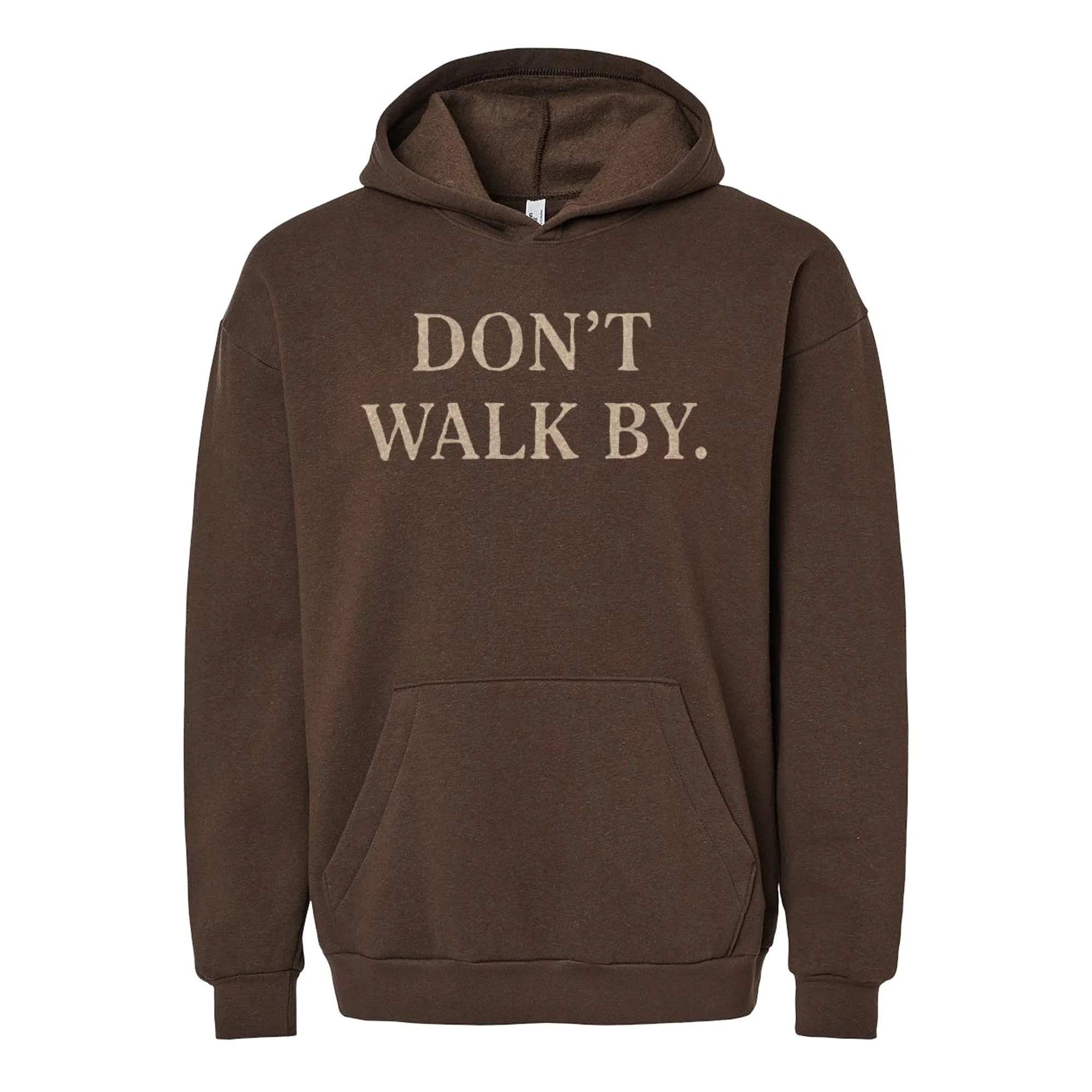Don't Walk By Hoodie