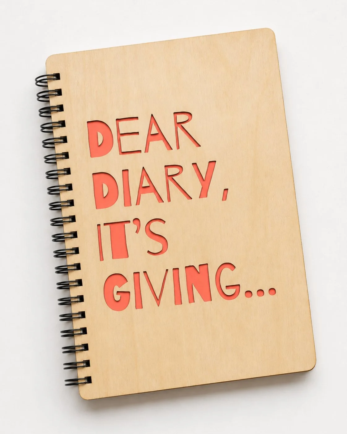 Dear Diary, It’s Giving Wood Journal