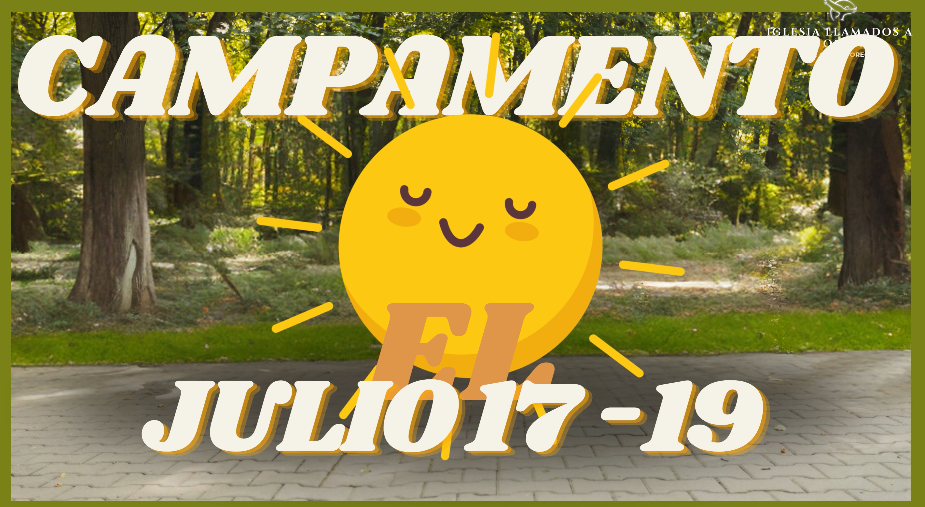 A promotional poster with a cartoon sun character smiling and blushing, set against a background of trees and greenery. The poster reads 'CAMPAMENTO' at the top and 'JULIO 17-19' at the bottom in large, stylized text.