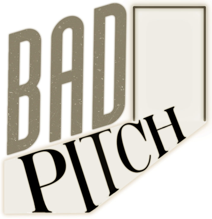 Bad Pitch