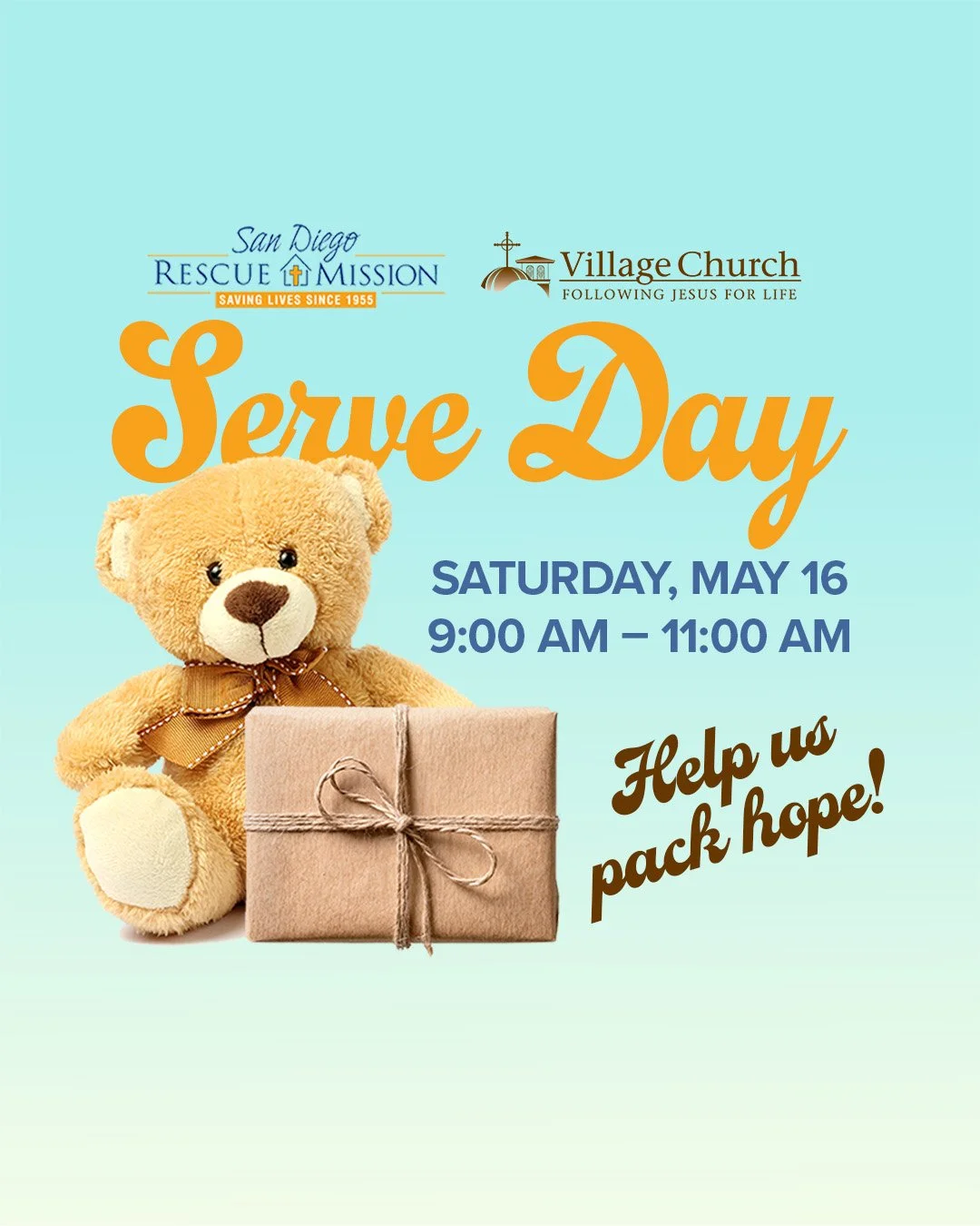 Flyer for Serve Day event featuring a teddy bear with a wrapped gift, logos for San Diego Rescue Mission and Village Church, with details of date, time, and encouraging help to pack hope.