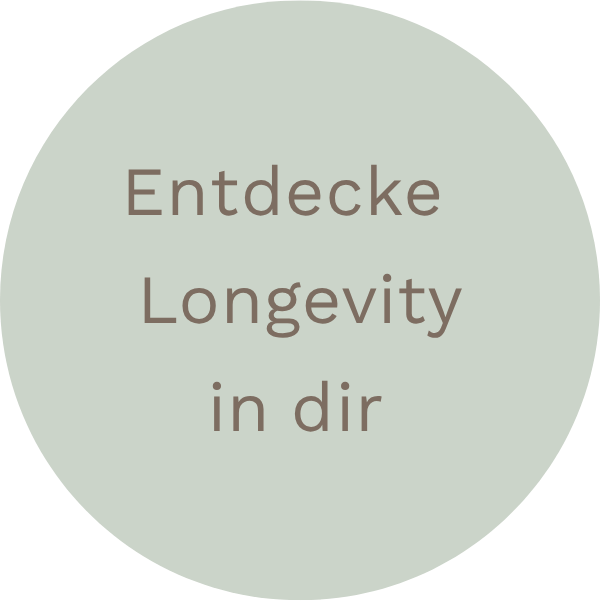 Kreis mit grünem Hintergrund und braunem Text, der lautet: "Entdecke Longevity in dir".
