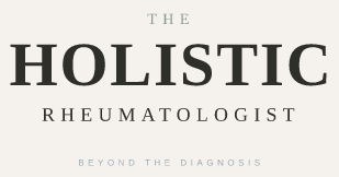 The Holistic Rheumatologist
