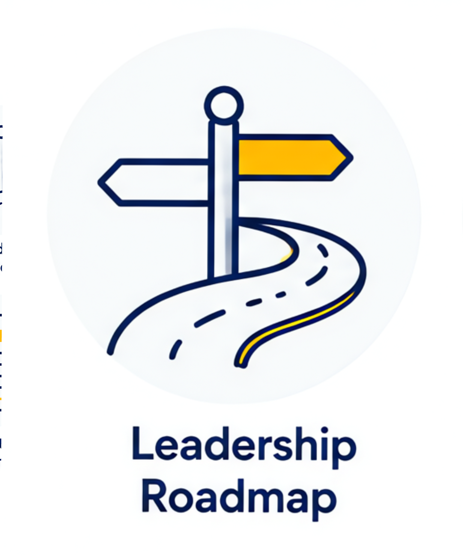 A road sign with three directional signs in a circle, one pointing left, one pointed right with yellow, and one curved downwards. The sign is labeled 'Leadership Roadmap'.
