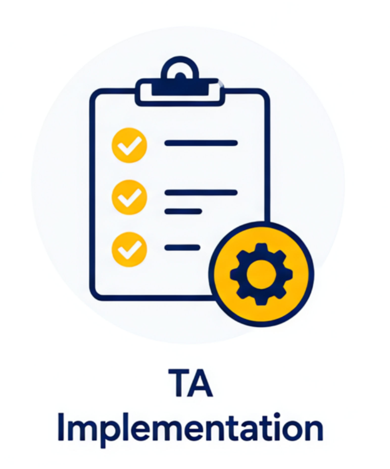 A graphic of a checklist on a clipboard with three checked items, a yellow gear icon, and the text "TA Implementation" beneath it.