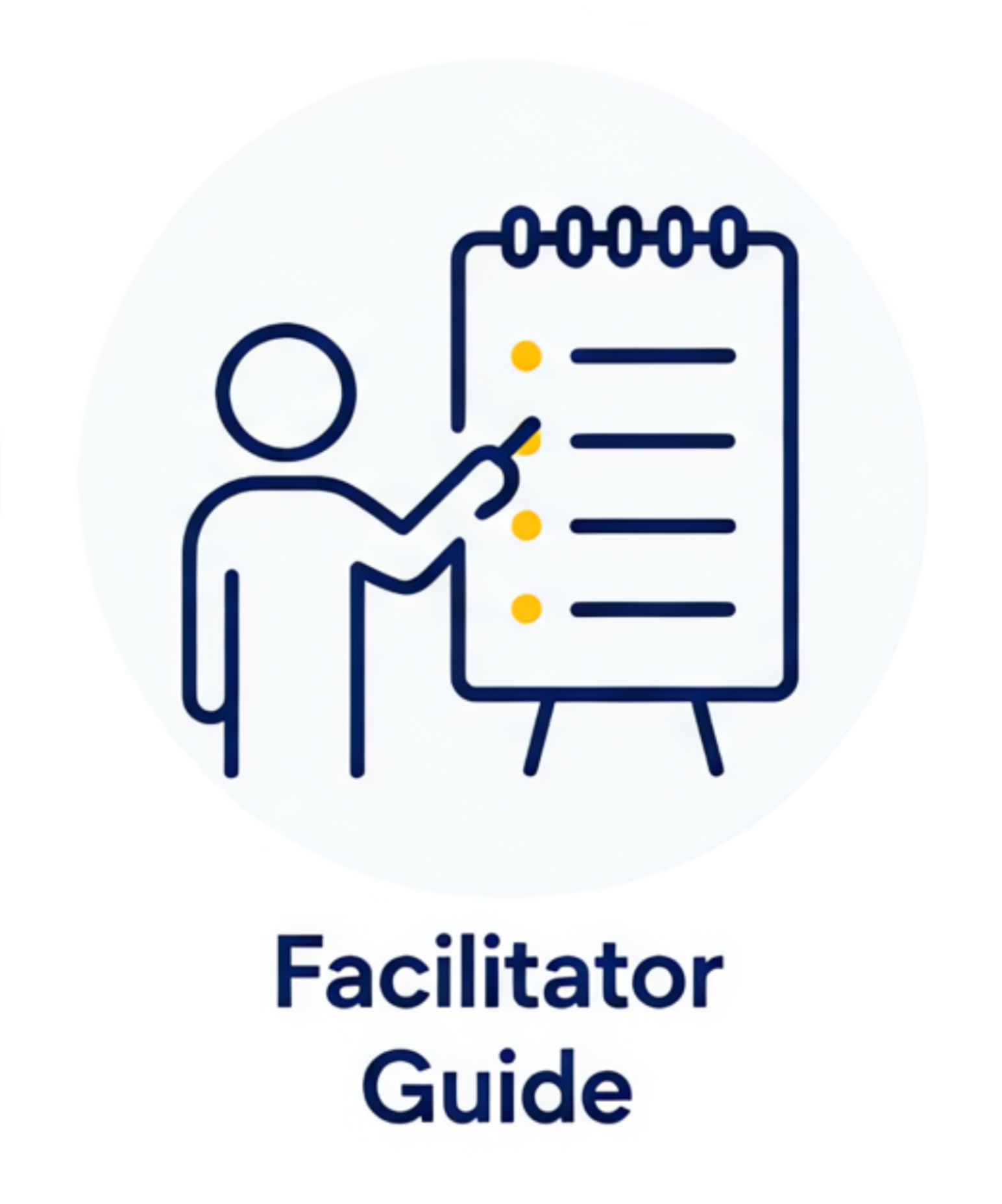 Icon of a person pointing at a notepad or chart on a stand, with the text 'Facilitator Guide' below.