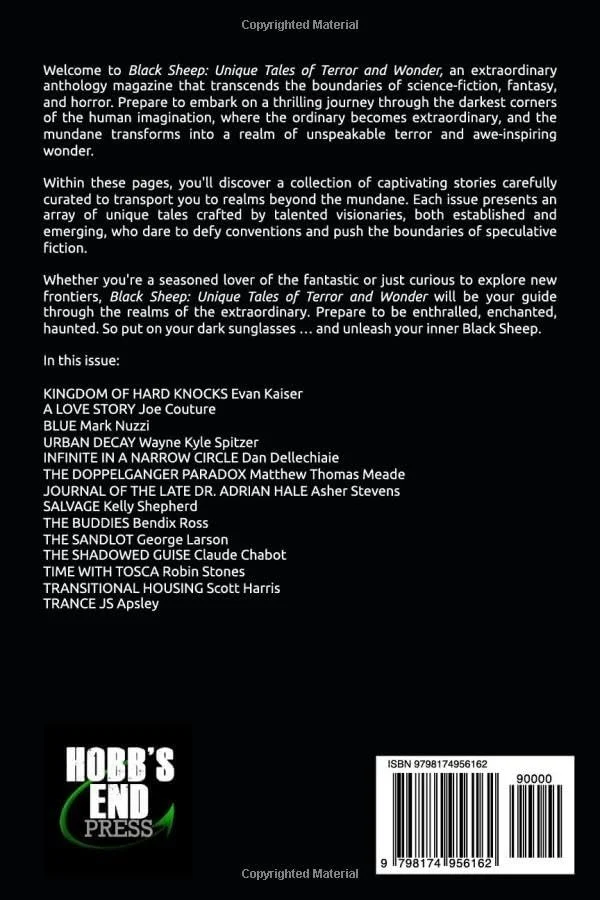 Back cover of a magazine titled "Black Sheep: Unique Tales of Terror and Wonder," published by Hobbs End Press. It describes the magazine as a collection of captivating stories across genres like science fiction, fantasy, and horror. The blurb encourages readers to explore dark corners of imagination and lists contributor names and story titles, including works by Evan Kaiser, Joe Couture, Mark Nuzzi, Wayne Kyle Spitzer, and others. ISBN and barcode are at the bottom.