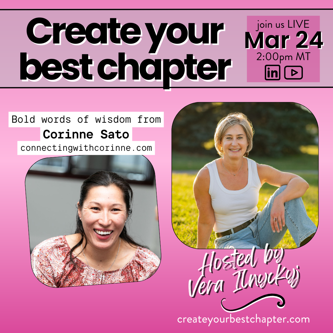 Create Your Best Chapter - live conversation with Corinne Sato