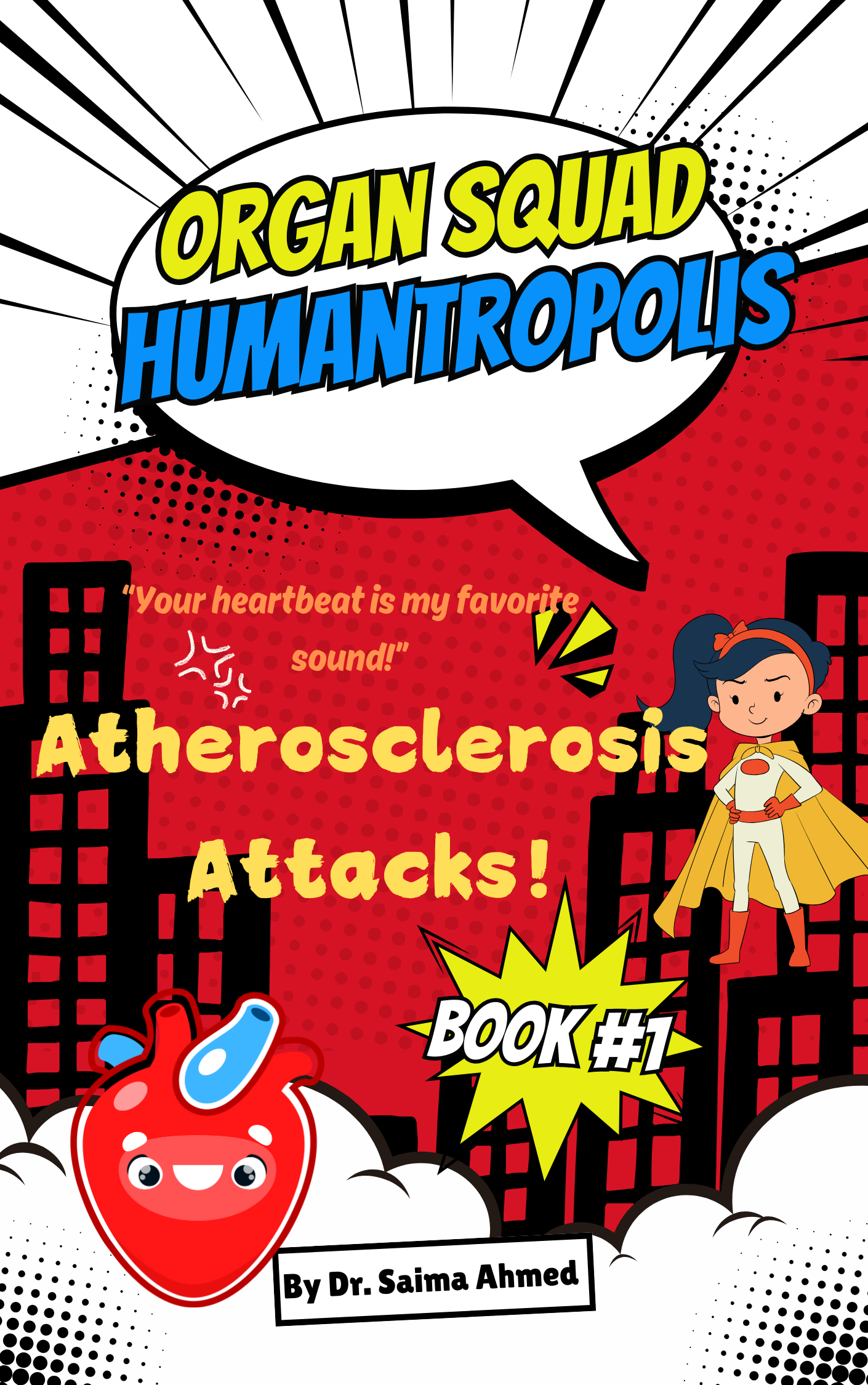 Comic book style cover for 'Organ Squad HumanTropolis' featuring a smiling cartoon heart character and a superhero girl in a city background, with colorful text and explosion graphics.