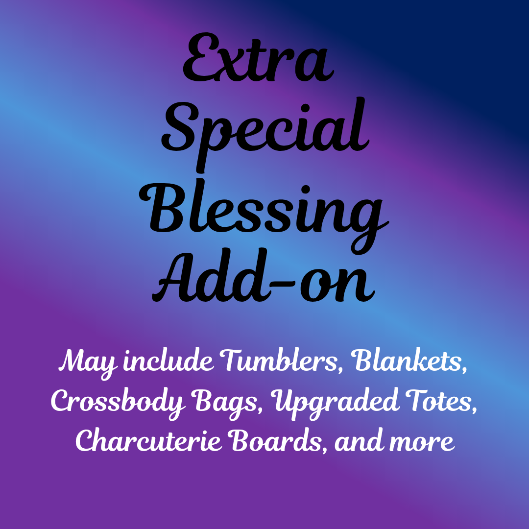 Extra Special Blessing ADD ON