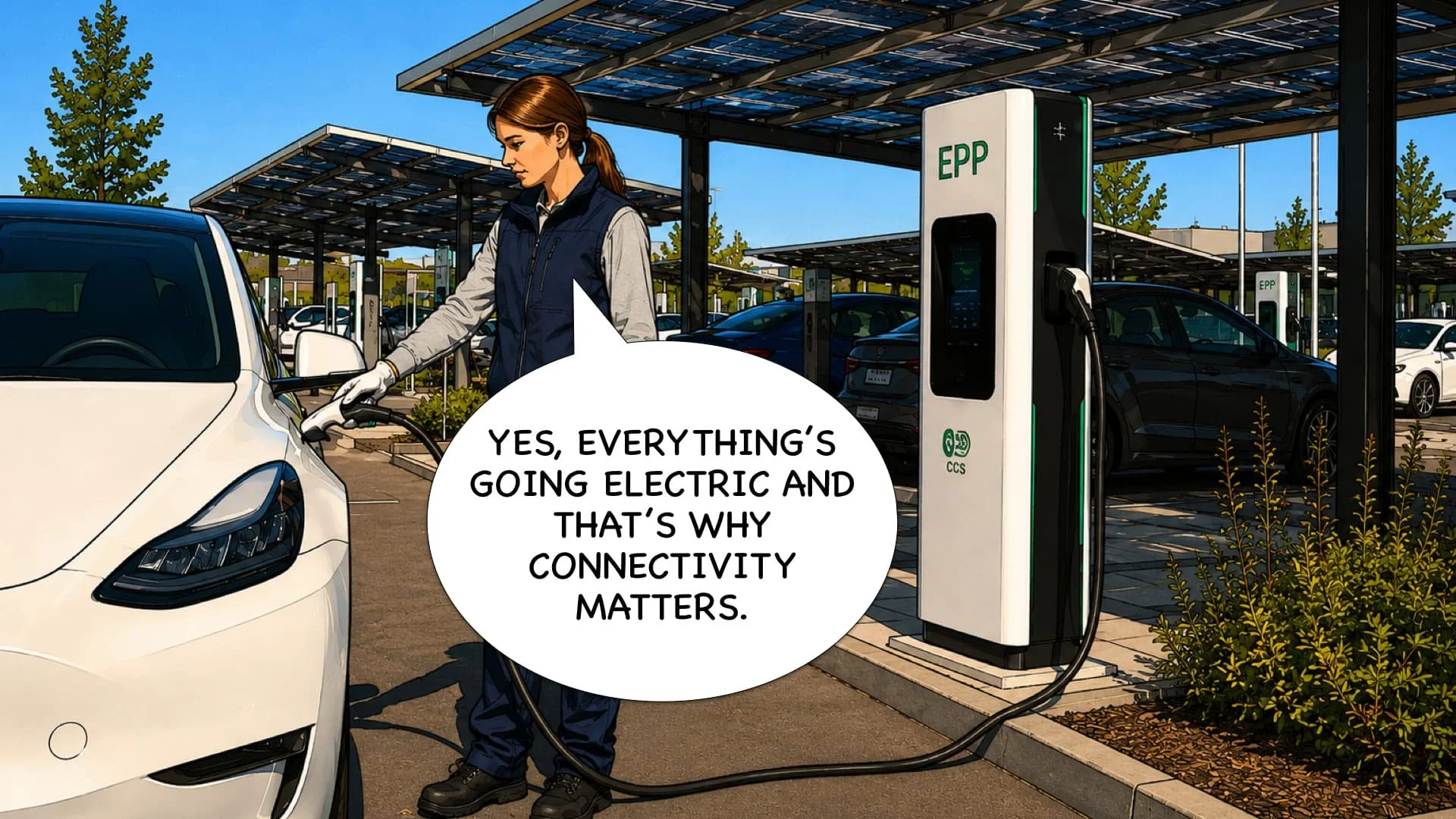 A woman charging an electric car at a charging station in a parking lot with solar panels overhead and trees in the background. She is wearing a uniform and speaking in a speech bubble about connectivity and electricity.