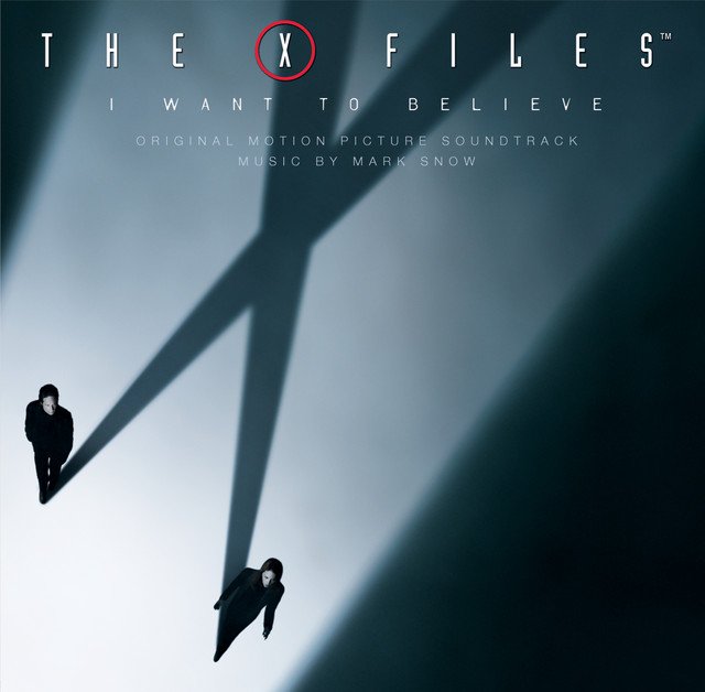The X Files: I Want To Believe by Mark Snow