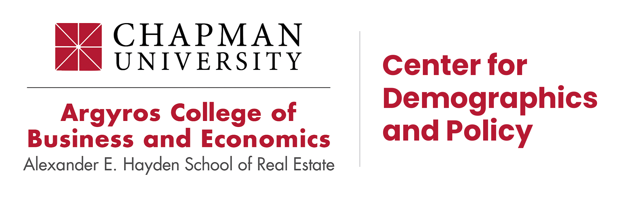 Chapman University, Argyros College of Business and Economics, Alexander E. Hayden School of Real Estate, Center for Demographics and Policy