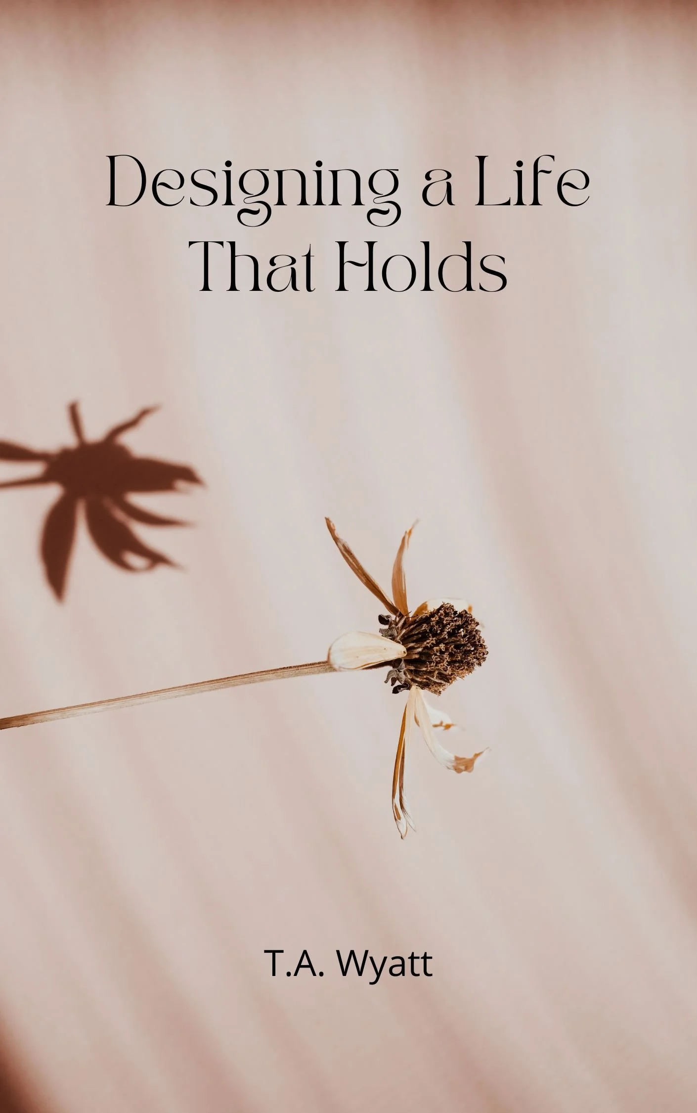 Designing a Life That Holds - Digital Copy